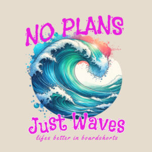 No Plans Just Waves Design